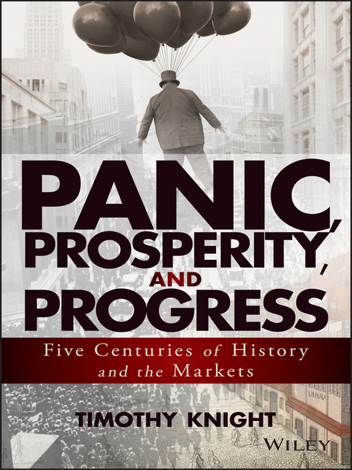 Title details for Panic, Prosperity, and Progress by Timothy Knight - Available